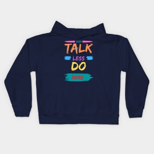 2023 Talk Less Do More Kids Hoodie